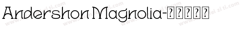 Andershon Magnolia字体转换